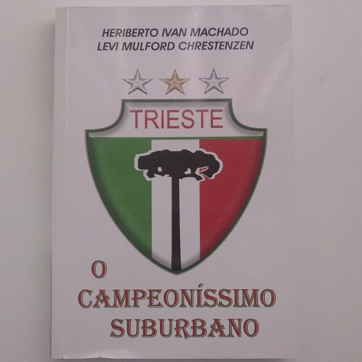 Livro conta a história do Trieste de 1937 a 2006 (Foto: Verminosos por Futebol)